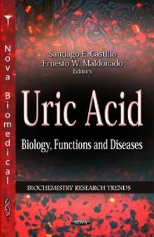 Uric Acid: Biology, Functions and Diseases: Biology, Functions and Diseases