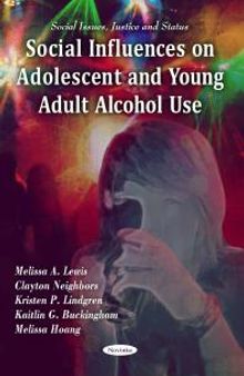 Social Influences on Adolescent and Young Adult Alcohol Use