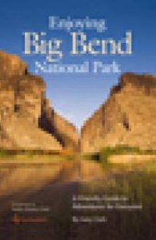 Enjoying Big Bend National Park: A Friendly Guide to Adventures for Everyone