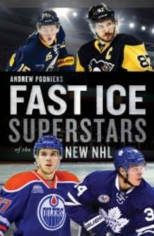 Fast Ice: Superstars of the New NHL