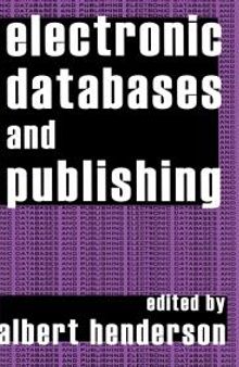 Electronic Databases and Publishing