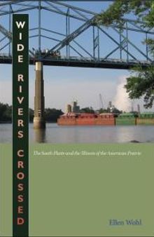 Wide Rivers Crossed: The South Platte and the Illinois of the American Prairie