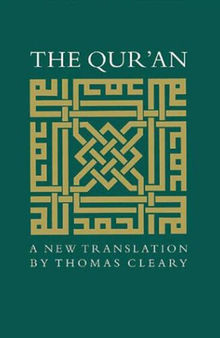 The Qur'an: A New Translation by Thomas Cleary