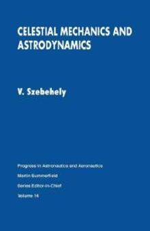 Celestial Mechanics and Astrodynamics