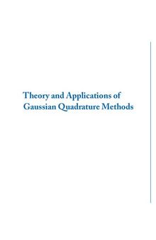 Theory and Applications of Gaussian Quadrature Methods (Synthesis Lectures on Algorithms and Software in Engineering)