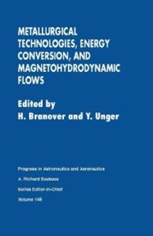 Metallurgical Technologies, Energy Conversion, and Magnetohydrodynamic Flows