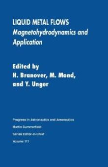 Liquid Metal Flows: Magnetohydrodynamics and Application