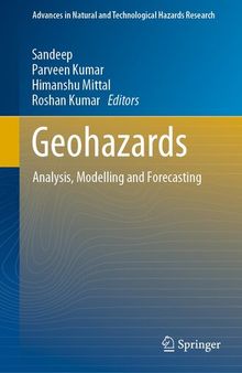 Geohazards: Analysis, Modelling and Forecasting (Advances in Natural and Technological Hazards Research, 53)