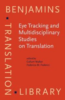 Eye Tracking and Multidisciplinary Studies on Translation