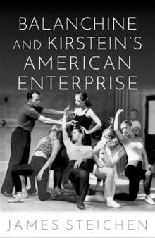 Balanchine and Kirstein's American Enterprise