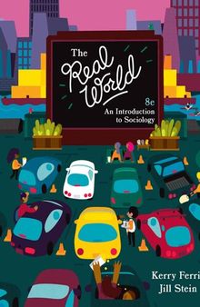 The Real World: An Introduction to Sociology