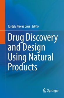 Drug Discovery and Design Using Natural Products