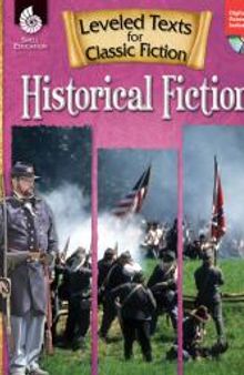 Leveled Texts for Classic Fiction: Historical Fiction