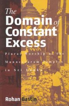 The Domain of Constant Excess: Plural Worship at the Munnesvaram Temples in Sri Lanka