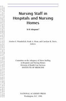 Nursing Staff in Hospitals and Nursing Homes: Is It Adequate?