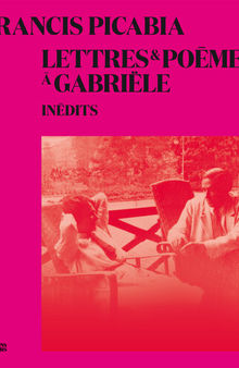 Lettres & poèmes à Gabriële