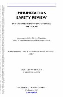 Immunization Safety Review: SV40 Contamination of Polio Vaccine and Cancer
