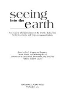Seeing into the Earth: Noninvasive Characterization of the Shallow Subsurface for Environmental and Engineering Applications