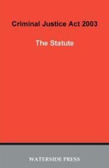 Criminal Justice Act 2003: The Statute