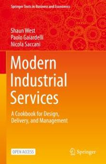 Modern Industrial Services: A Cookbook for Design, Delivery, and Management