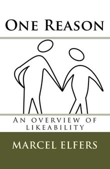 One Reason: an overview of likeability