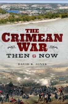 The Crimean War: Then and Now