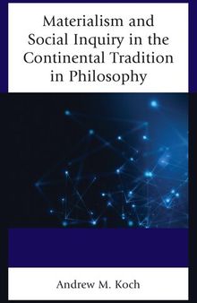 Materialism and Social Inquiry in the Continental Tradition in Philosophy