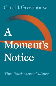 A Moment's Notice: Time Politics across Culture