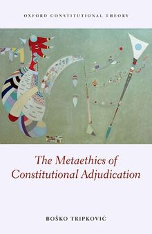 The Metaethics of Constitutional Adjudication