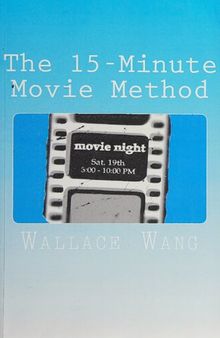 The 15-Minute Movie Method