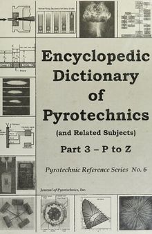 Encyclopedic Dictionary of Pyrotechnics (and related subjects) Part 3: P to Z