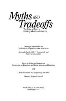 Myths and Tradeoffs: The Role of Tests in Undergraduate Admissions