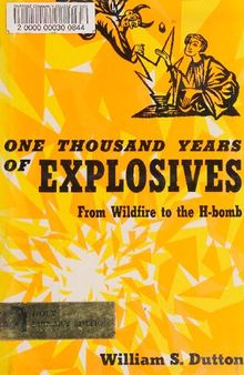 One Thousand Years of Explosives, from Wildfire to the H-bomb