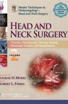 Master Techniques in Otolaryngology - Head and Neck Surgery: Head and Neck Surgery: Thyroid, Parathyroid, Salivary Glands, Paranasal Sinuses and Nasopharynx
