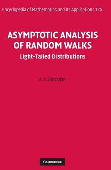 Asymptotic Analysis of Random Walks: Light-Tailed Distributions (Encyclopedia of Mathematics and its Applications, Series Number 176)