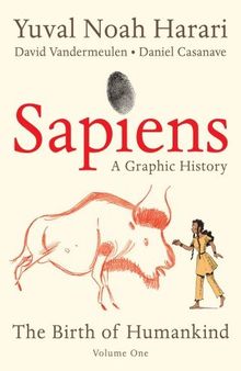 Sapiens: A Graphic History: The Birth of Humankind