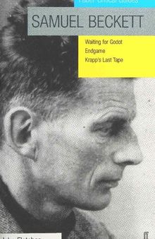 Samuel Beckett: Waiting for Godot ,Endgame, Krapp's Last Tape