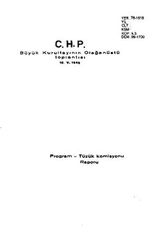 C. H. P. Büyük Kurultayının Olağanüstü toplantısı 10. V. 1946. Program — Tüzük komisyonu Raporu