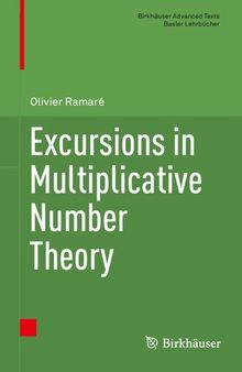 Excursions in Multiplicative Number Theory (Birkhäuser Advanced Texts Basler Lehrbücher)