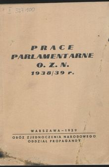 Prace parlamentarne O. Z. N. 1938/39 r.