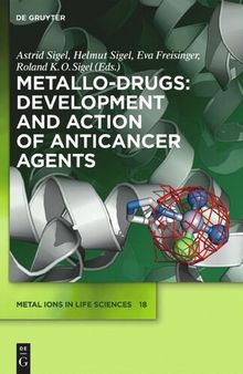 Metallo-Drugs: Development and Action of Anticancer Agents