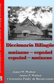 Diccionario Bilingüe muinane ~ español español ~ muinane