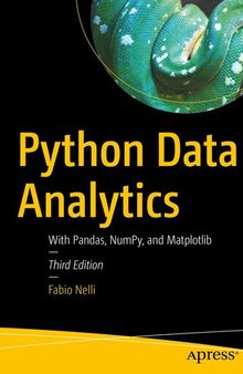 Python Data Analytics : With Pandas, NumPy, and Matplotlib