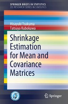 Shrinkage Estimation for Mean and Covariance Matrices (SpringerBriefs in Statistics)