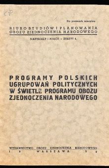 Programy polskich ugrupowań politycznych w świetle programu Obozu Zjednoczenia Narodowego