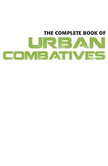 The Complete Book of Urban Combatives