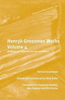 Henryk Grossman Works, Volume 4: Writings on Economic and Social History
