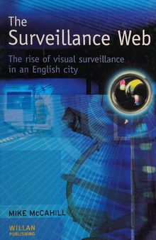 The Surveillance Web: The Rise of Visual Surveillance in an English City