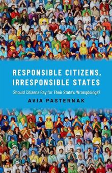 Responsible Citizens, Irresponsible States: Should Citizens Pay for Their States' Wrongdoings?