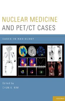 Nuclear Medicine and PET/CT Cases (Cases in Radiology)